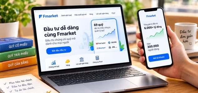 Fmarket là gì? Siêu thị chứng chỉ quỹ mở: có an toàn, mất phí không và cách mở tài khoản